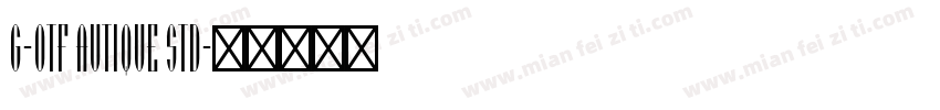 G-OTF AUTIQUE STD字体转换